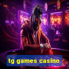 tg games casino